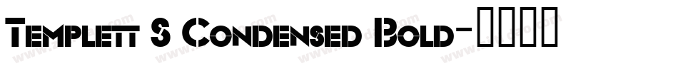 Templett S Condensed Bold字体转换